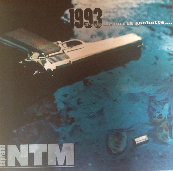 SUPRÉME NTM - 1993 J´APPUIE SUR LA GACHETTE